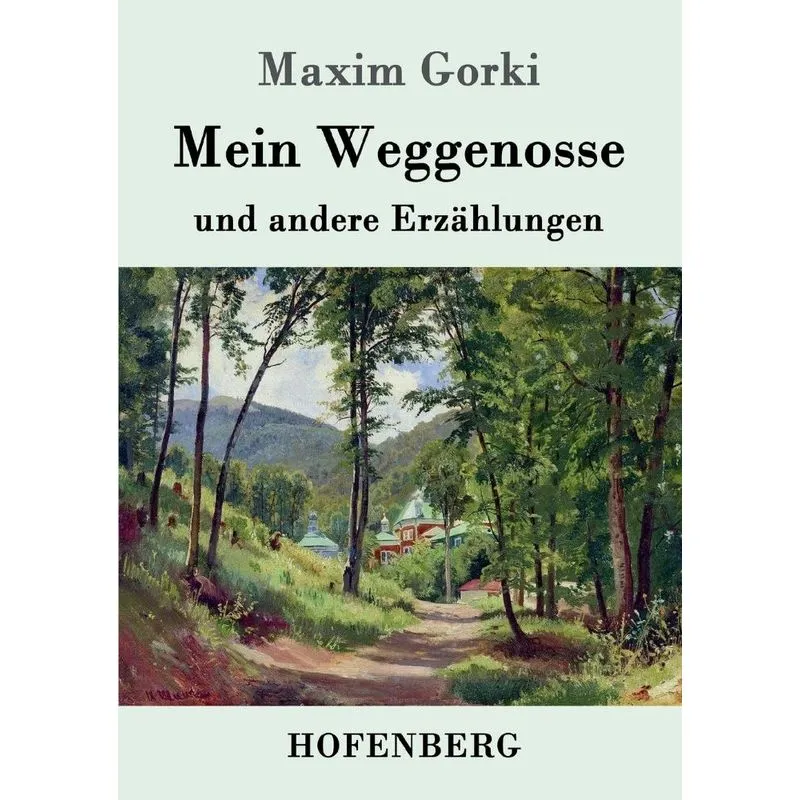 Mein Weggenosse und andere Erzählungen