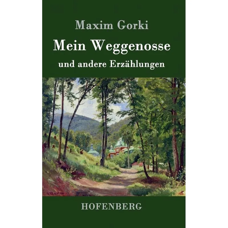 Mein Weggenosse und andere Erzählungen