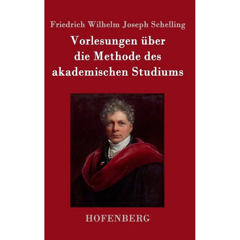 Vorlesungen über die Methode des akademischen Studiums