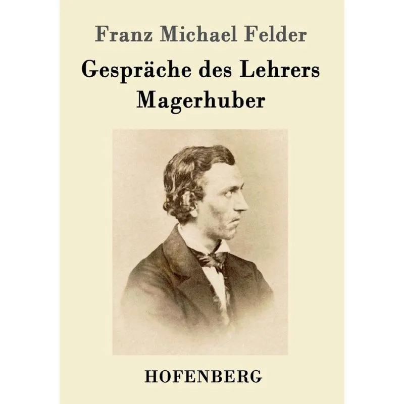 Gespräche des Lehrers Magerhuber