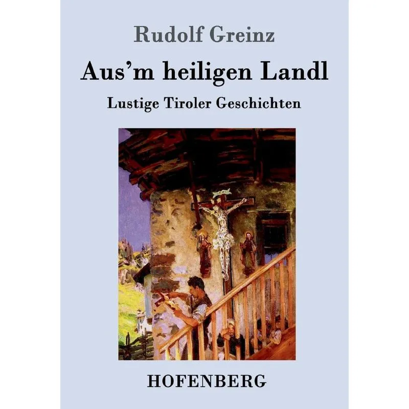 Ausm heiligen Landl