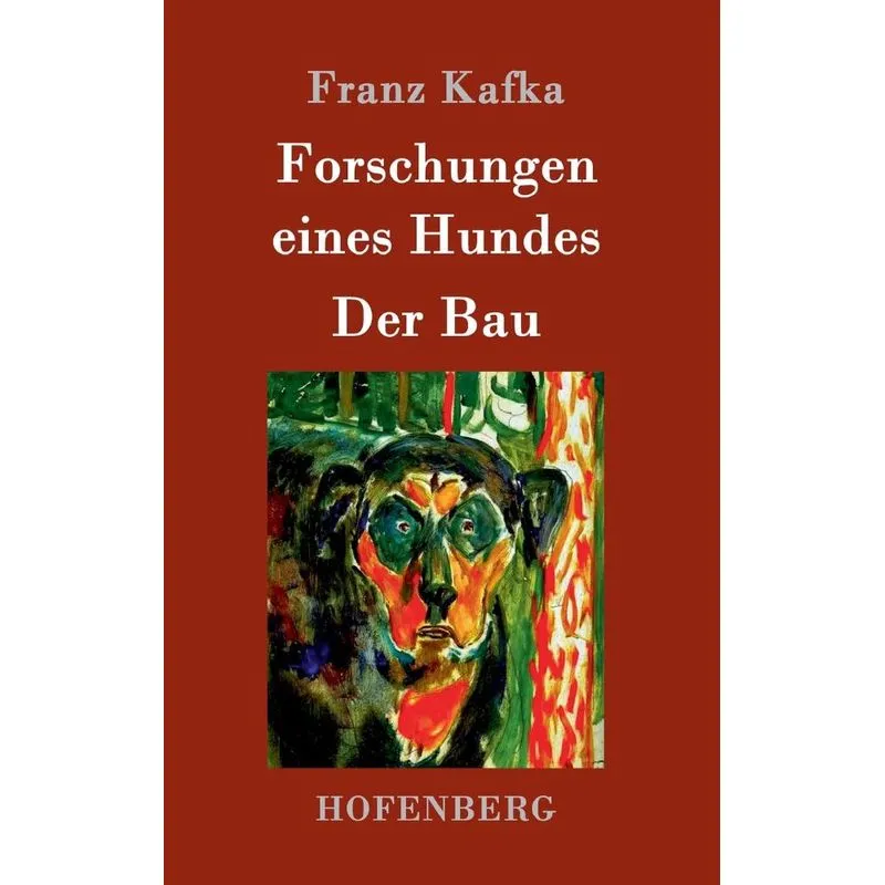 Forschungen eines Hundes / Der Bau
