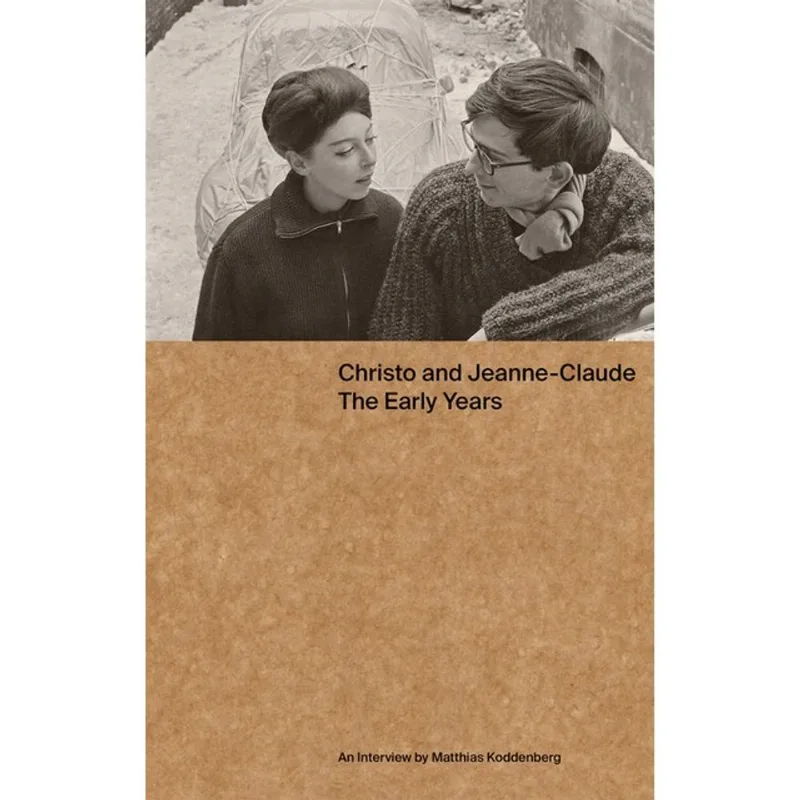 CHRISTO AND JEANNE-CLAUDE: THE EARLY YEARS