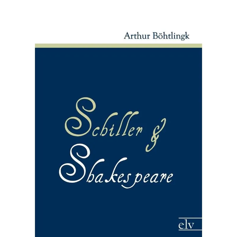Schiller und Shakespeare