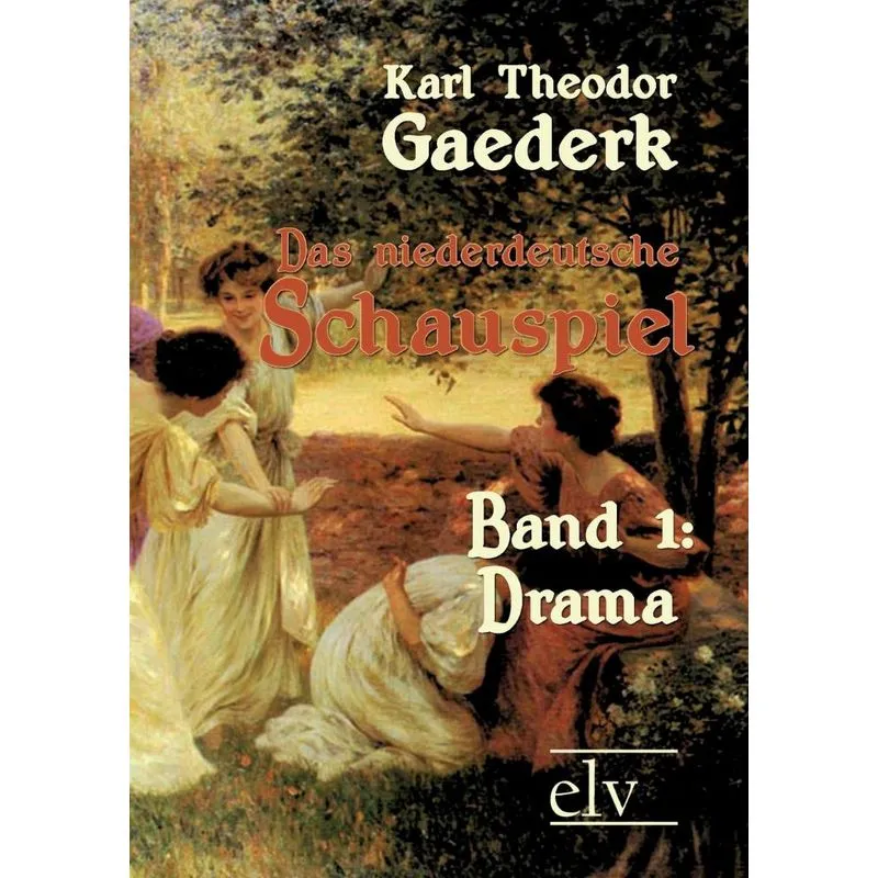 Das niederdeutsche Schauspiel