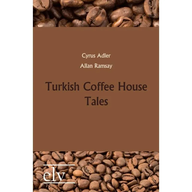 Turkish Coffee House Tales