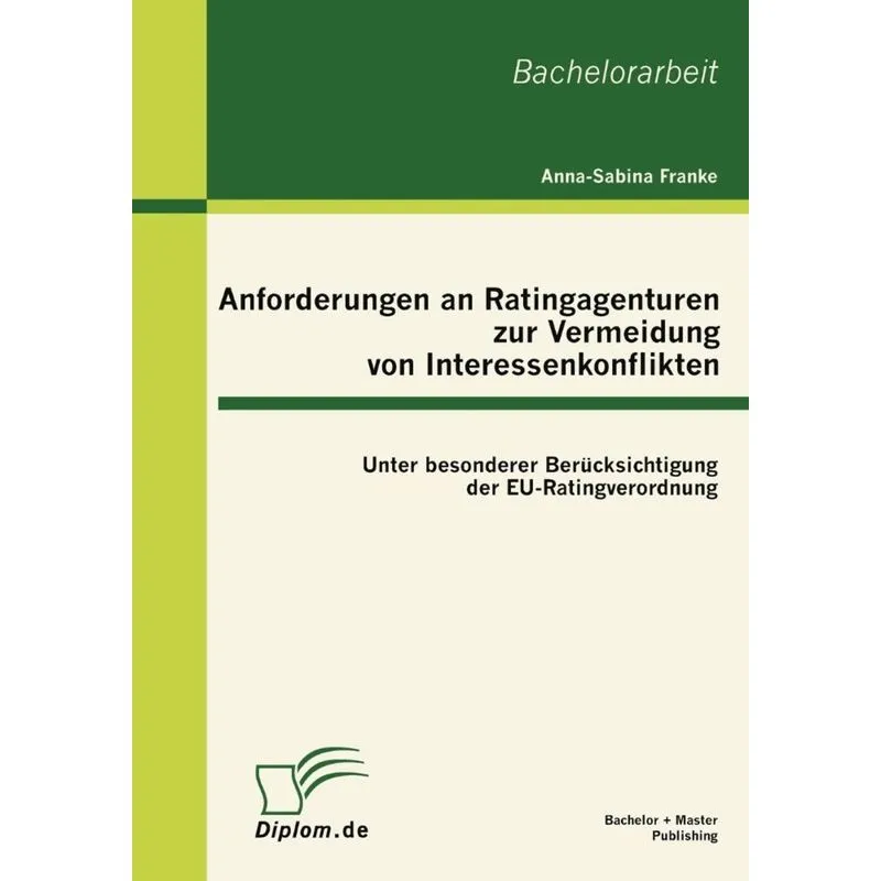 Anforderungen an Ratingagenturen zur Vermeidung von Interessenkonflikten