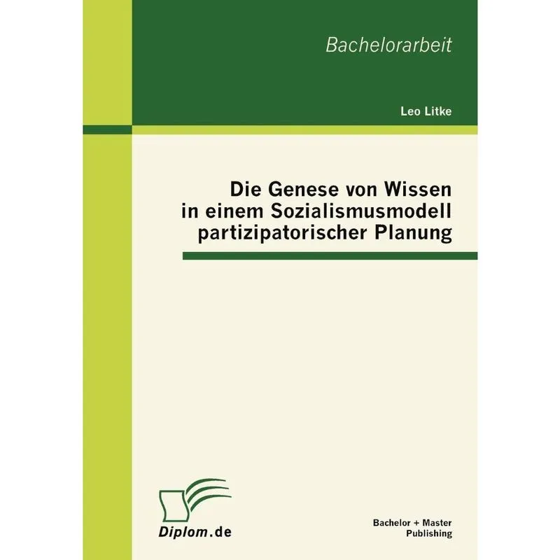 Die Genese von Wissen in einem Sozialismusmodell partizipatorischer Planung