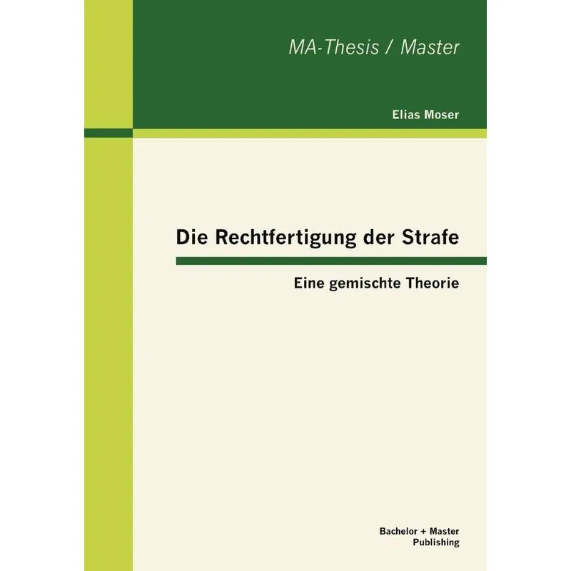 Die Rechtfertigung der Strafe