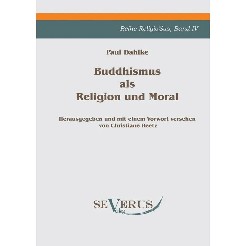 Buddhismus als Religion und Moral