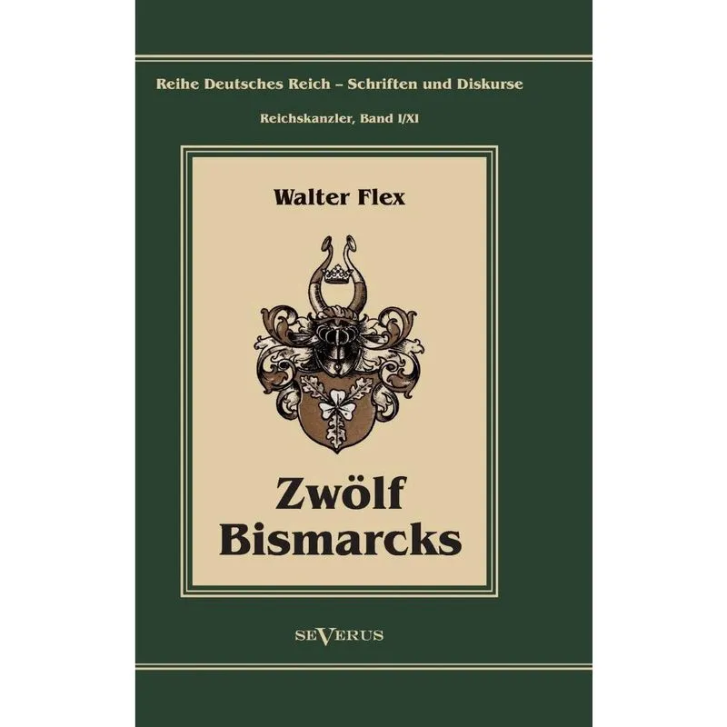 Otto Fürst von Bismarck - Zwlf Bismarcks