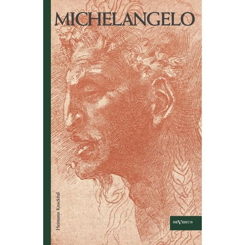 Michelangelo. Leben und Werk