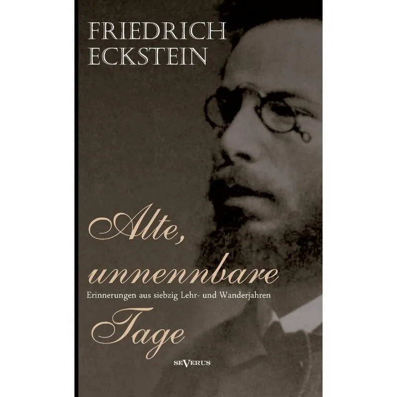 Alte, unnennbare Tage