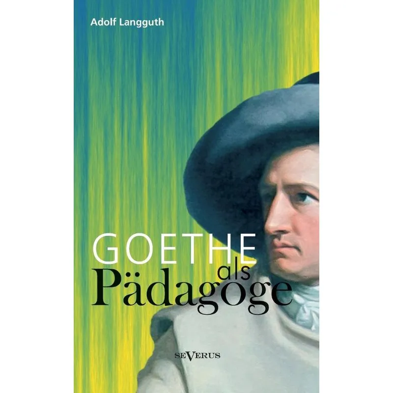 Goethe als Pädagoge