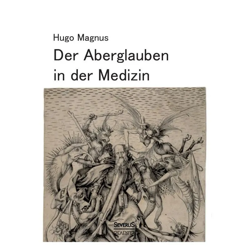 Der Aberglauben in der Medizin