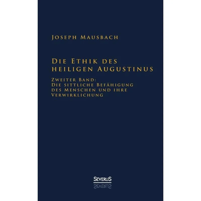 Die Ethik des heiligen Augustinus