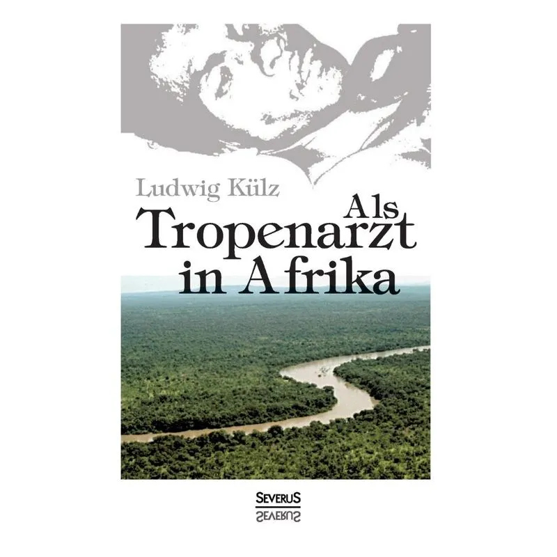Als Tropenarzt in Afrika