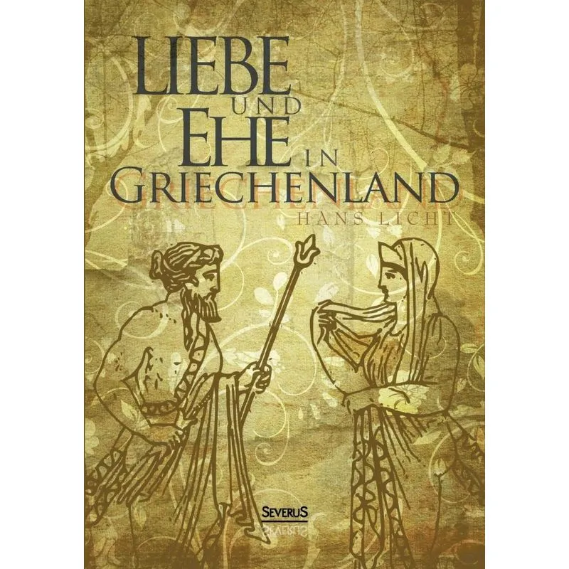 Liebe und Ehe in Griechenland