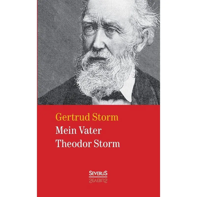 Mein Vater Theodor Storm