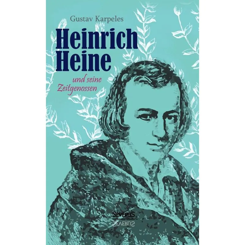 Heinrich Heine und seine Zeitgenossen