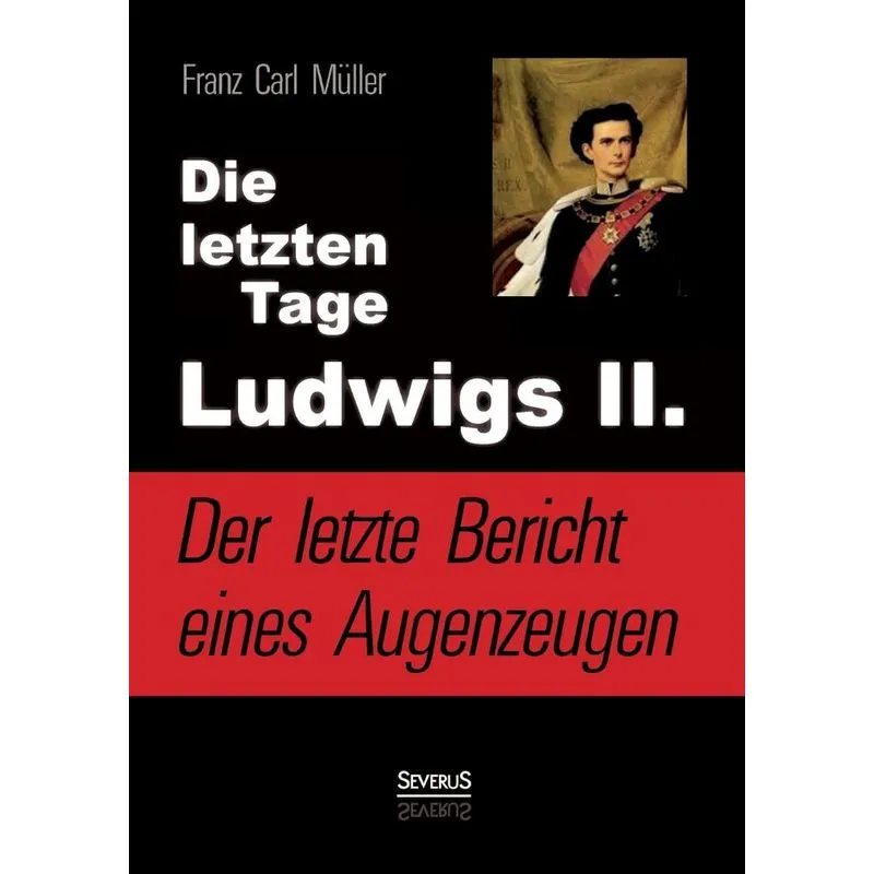 Die letzten Tage Ludwigs II.