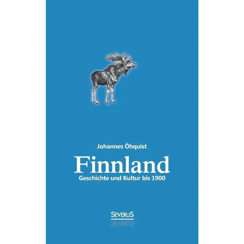 Finnland. Geschichte und Kultur bis 1900