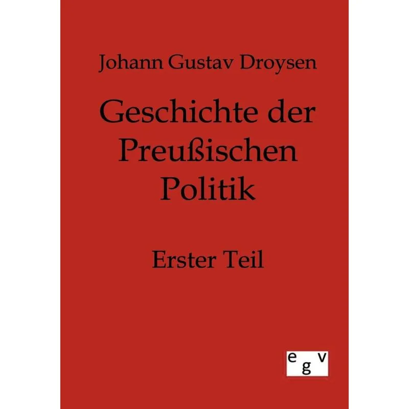 Geschichte der Preußischen Politik