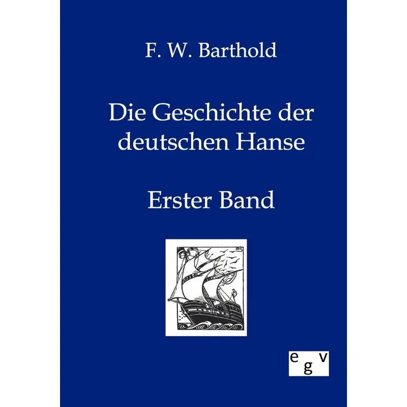 Die Geschichte der deutschen Hanse