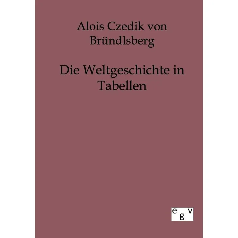 Die Weltgeschichte In Tabellen