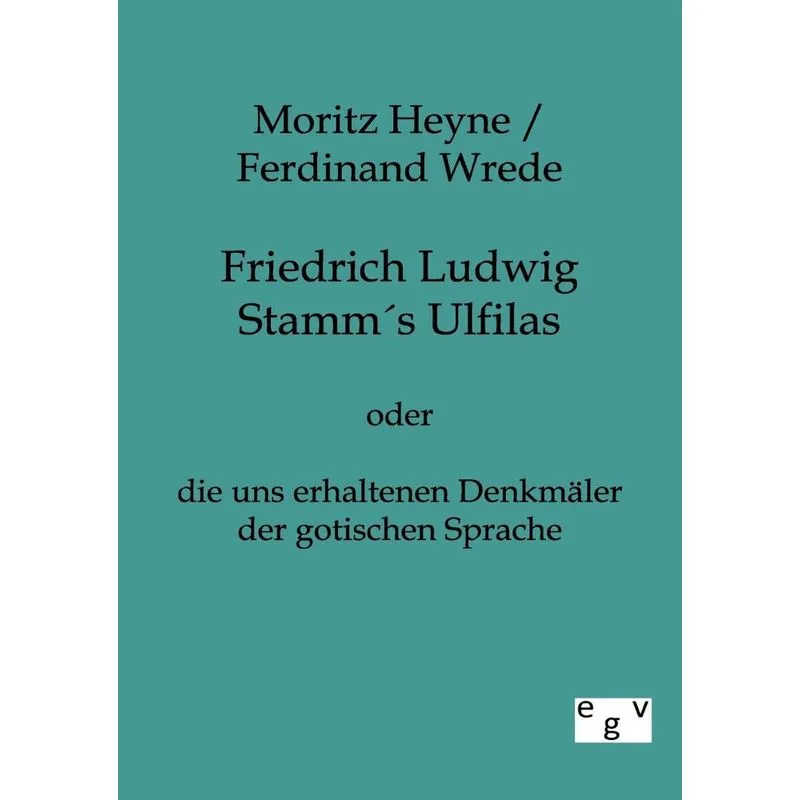 Friedrich Ludwig Stamms Ulfilas