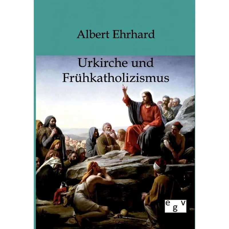 Urkiche und Frühkatholizismus