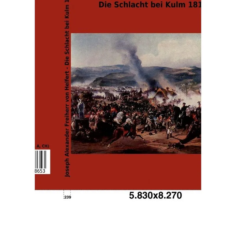Die Schlacht Bei Kulm 1813