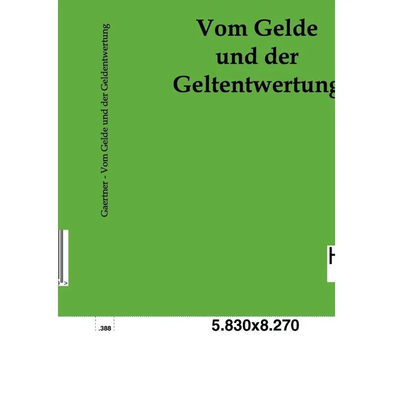 Vom Gelde und der Geldentwertung
