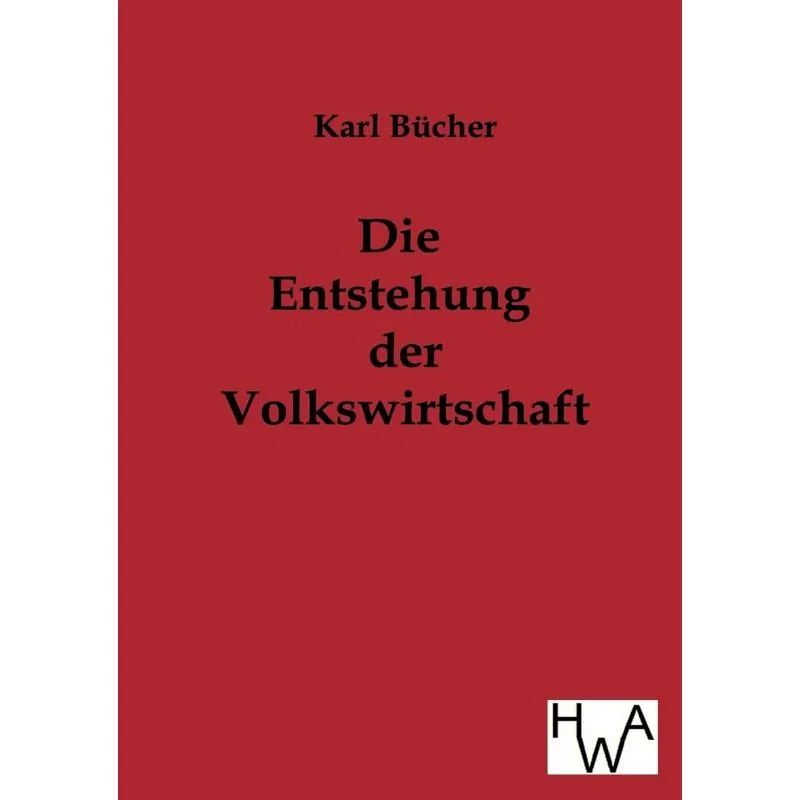 Die Entstehung der Volkswirtschaft