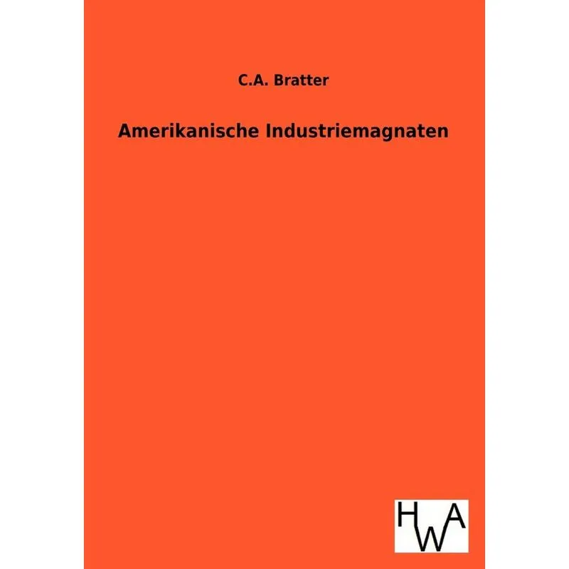 Amerikanische Industriemagnaten