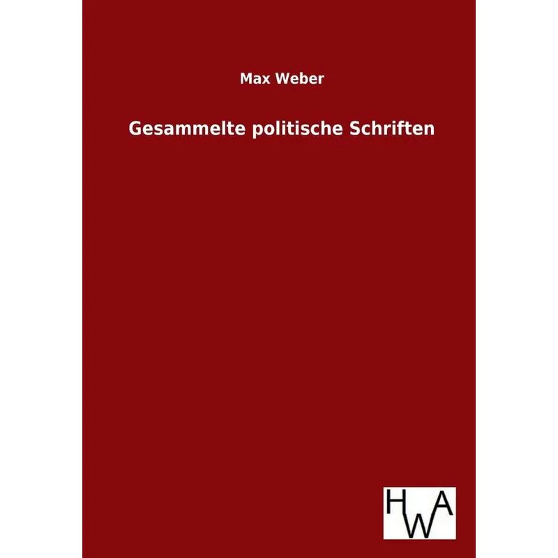 Gesammelte Politische Schriften