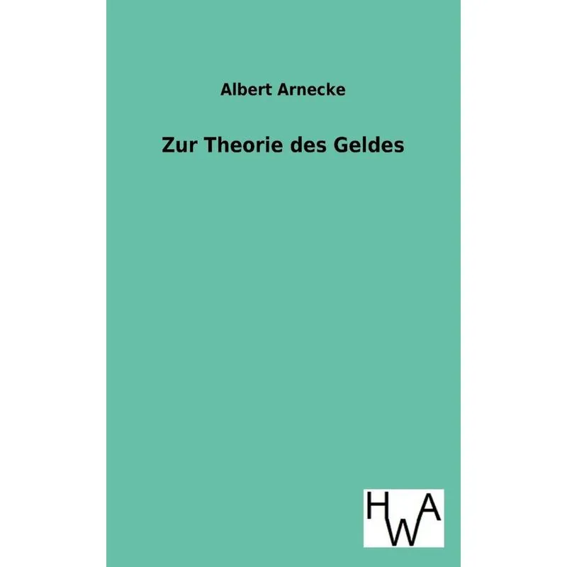 Zur Theorie Des Geldes