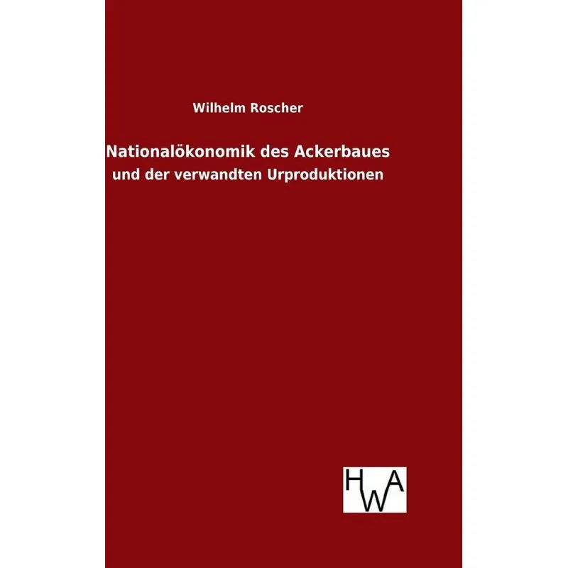 Nationalökonomik des Ackerbaues