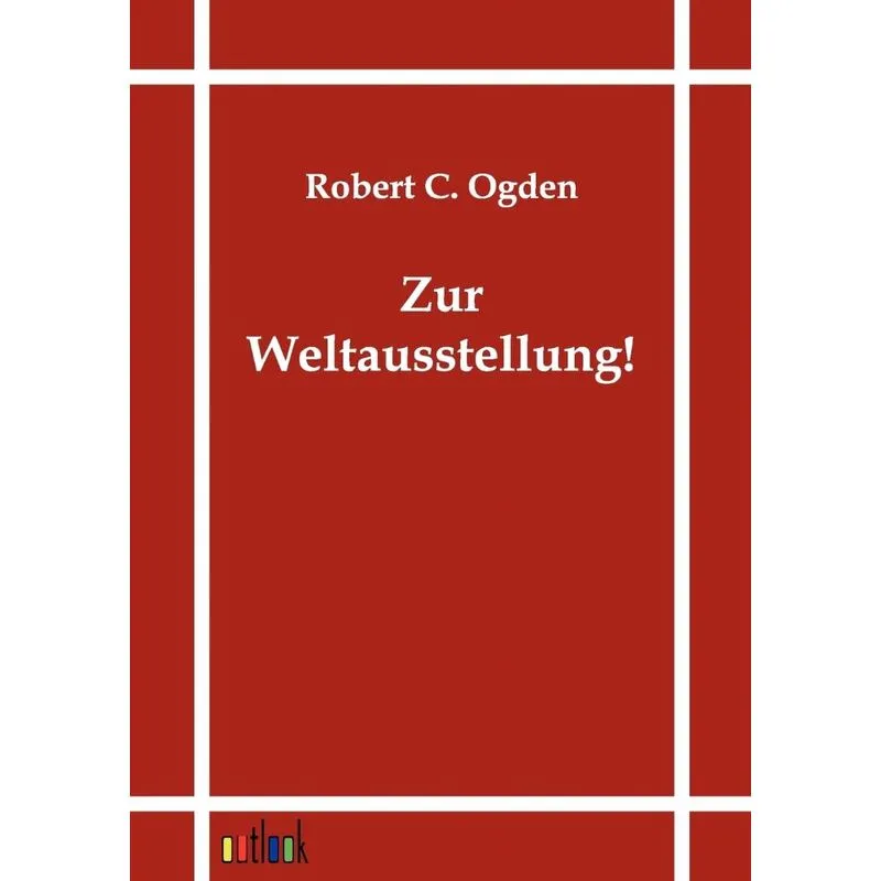Zur Weltausstellung!