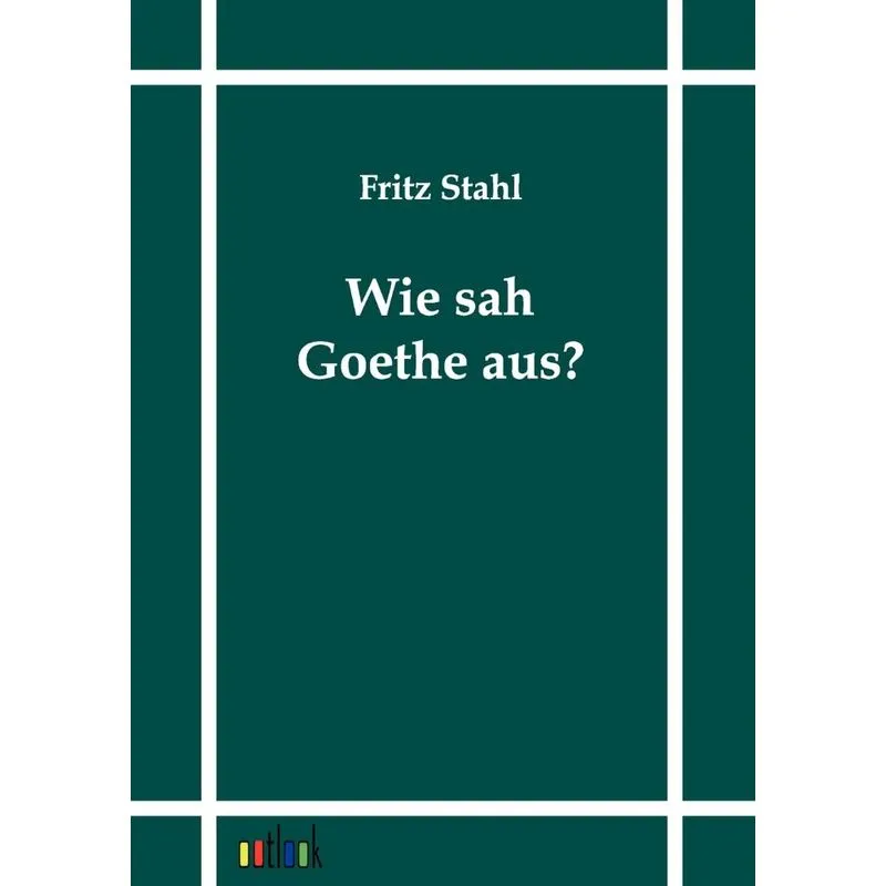 Wie sah Goethe aus?