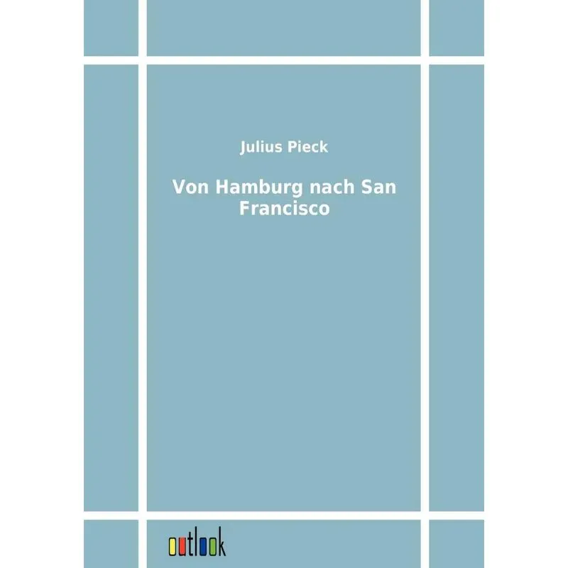 Von Hamburg nach San Francisco