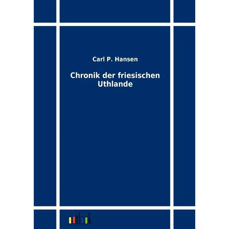 Chronik der friesischen Uthlande