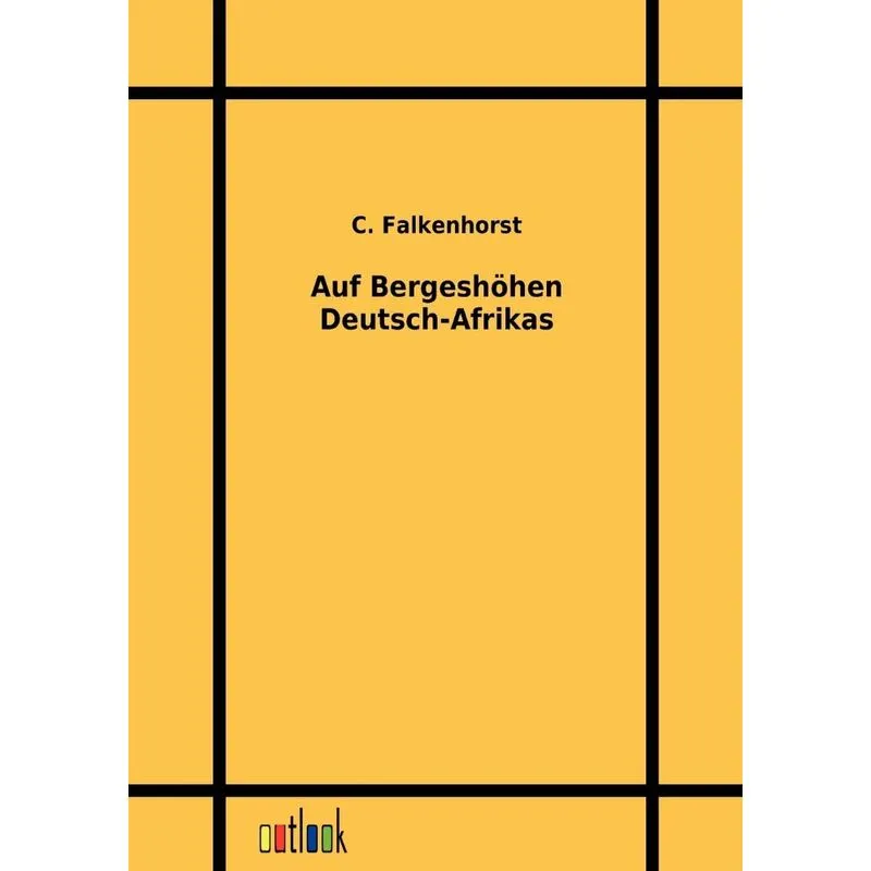 Auf Bergeshöhen Deutsch-Afrikas