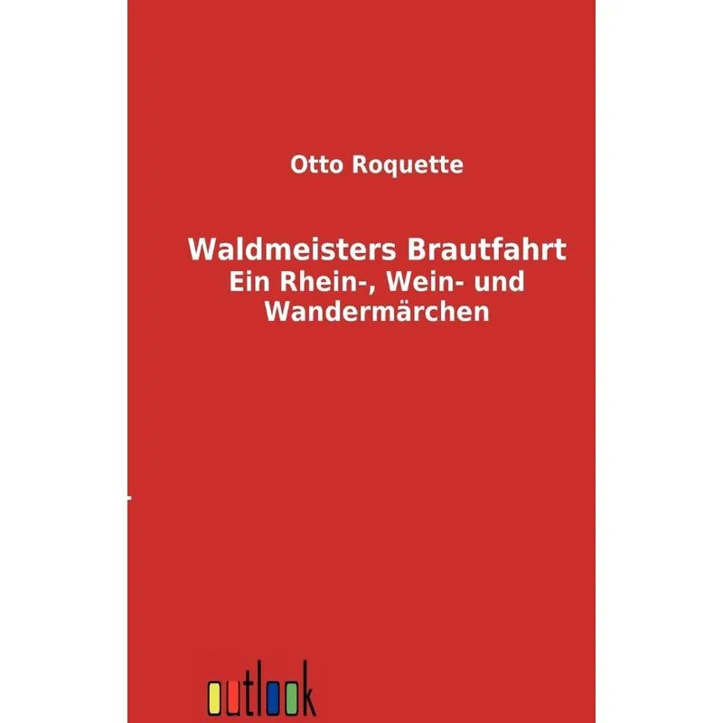 Waldmeisters Brautfahrt