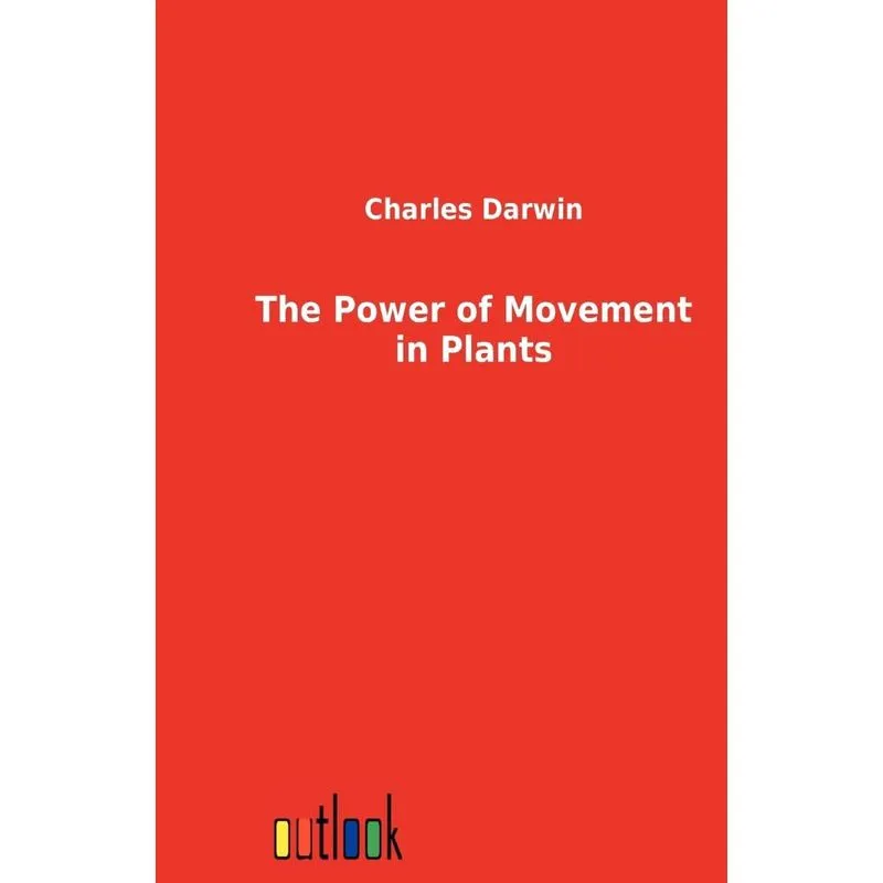 The Power of Movement in Plants