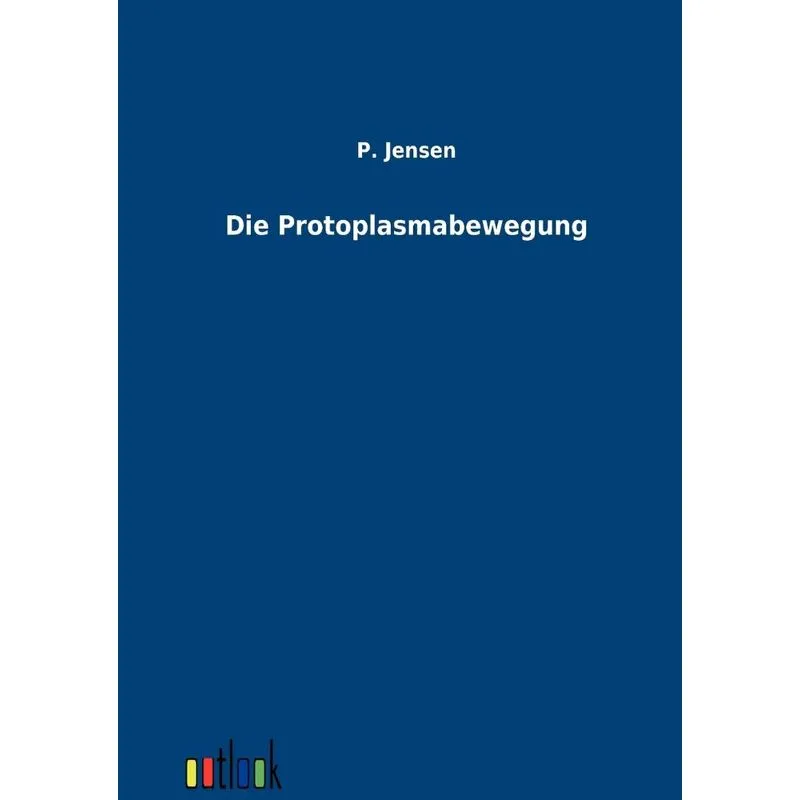 Die Protoplasmabewegung