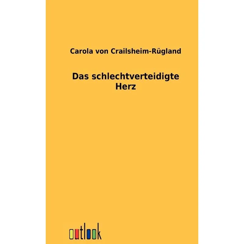 Das schlechtverteidigte Herz