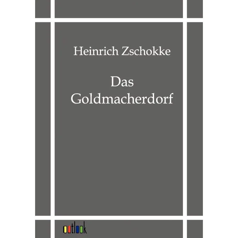 Das Goldmacherdorf