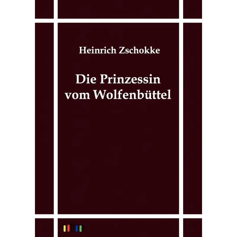 Die Prinzessin vom Wolfenbüttel