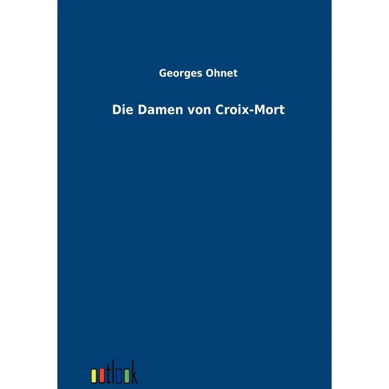 Die Damen von Croix-Mort